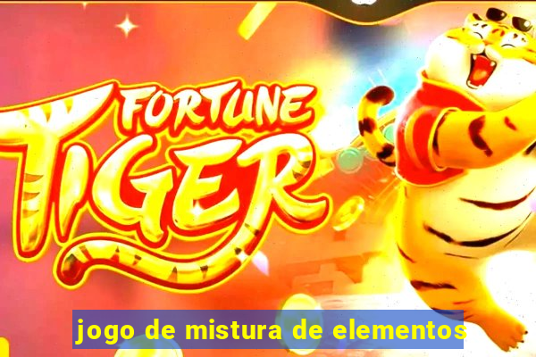 jogo de mistura de elementos